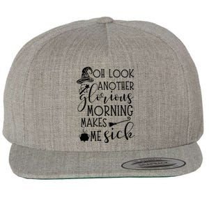 Oh Look Another Glorious Morning Make Me Sick Halloween Wool Snapback Cap