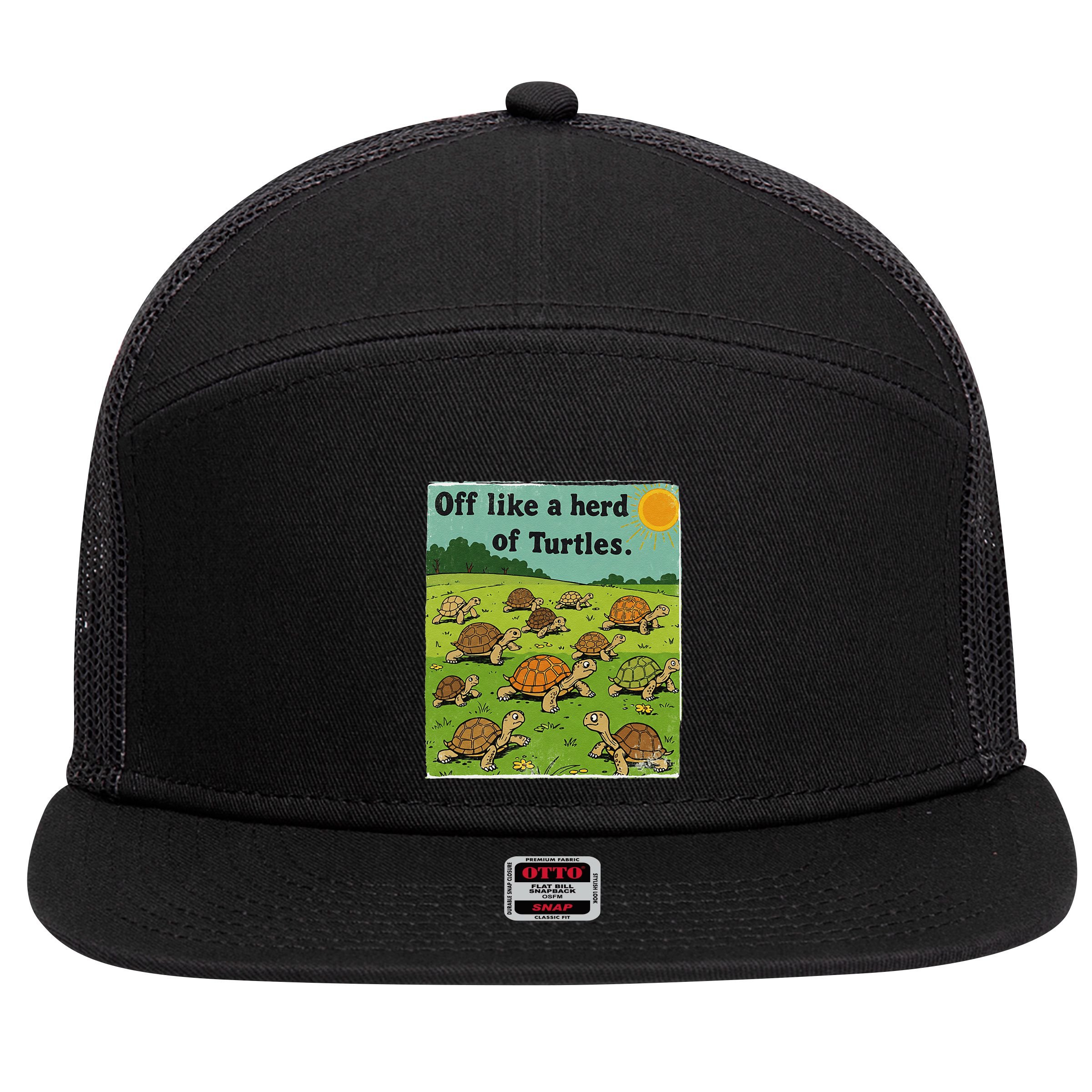 Off Like A Herd Of Turtles! Funny Family Saying 7 Panel Mesh Trucker Snapback Hat