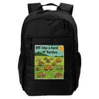 Off Like A Herd Of Turtles! Funny Family Saying Backpack