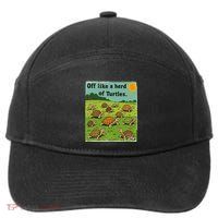 Off Like A Herd Of Turtles! Funny Family Saying 7-Panel Snapback Hat