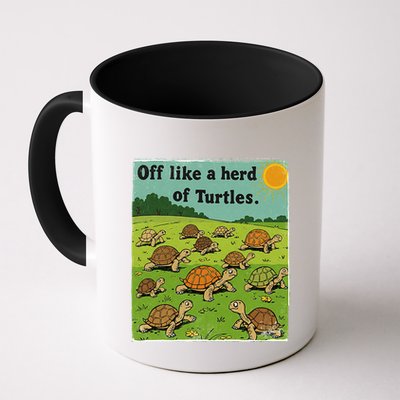 Off Like A Herd Of Turtles! Funny Family Saying Mug