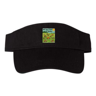 Off Like A Herd Of Turtles! Funny Family Saying Visor