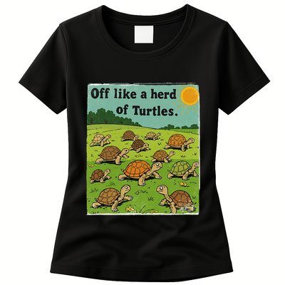 Off Like A Herd Of Turtles! Funny Family Saying Womens T-Shirt