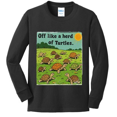 Off Like A Herd Of Turtles! Funny Family Saying Kids Long Sleeve Shirt