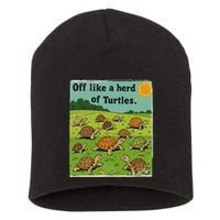 Off Like A Herd Of Turtles! Funny Family Saying Short Acrylic Beanie