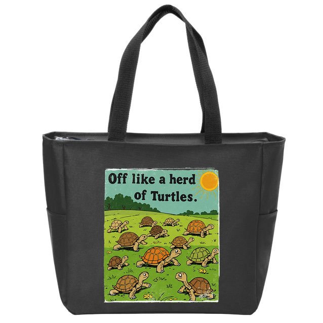Off Like A Herd Of Turtles! Funny Family Saying Zip Tote Bag