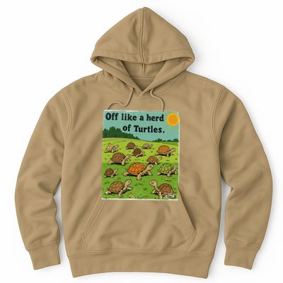 Off Like A Herd Of Turtles! Funny Family Saying Hoodie