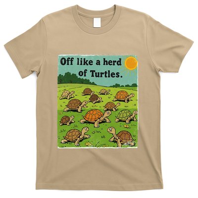 Off Like A Herd Of Turtles! Funny Family Saying T-Shirt