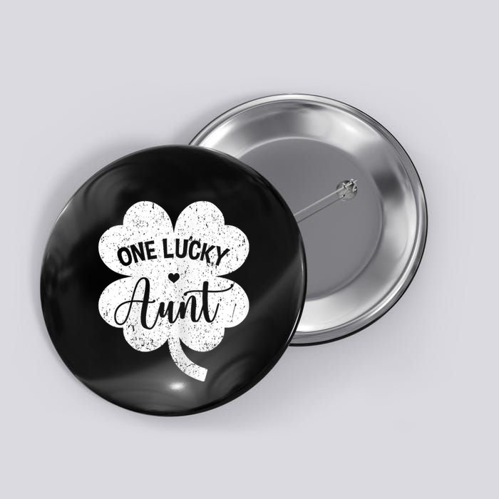 One Lucky Aunt Shamrock Four Leaf Clover St Patricks Day Button