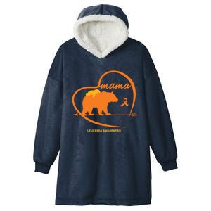 Orange Leukemia Awareness Mom Son Daughter Mama Bear Cancer Great Gift Hooded Wearable Blanket