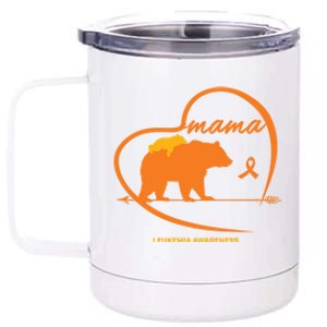 Orange Leukemia Awareness Mom Son Daughter Mama Bear Cancer Great Gift 12 oz Stainless Steel Tumbler Cup