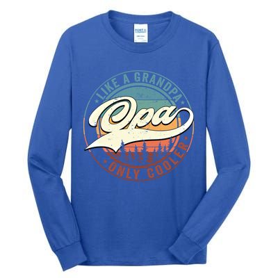 Opa Like A Grandpa Only Cooler Vintage Retro Opa Dad Gift Tall Long Sleeve T-Shirt