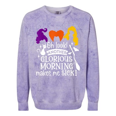 Oh Look Another Glorious Morning Makes Me Sick Halloween Gifts. Colorblast Crewneck Sweatshirt