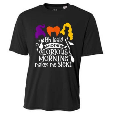 Oh Look Another Glorious Morning Makes Me Sick Halloween Gifts. Cooling Performance Crew T-Shirt