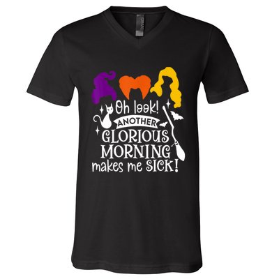 Oh Look Another Glorious Morning Makes Me Sick Halloween Gifts. V-Neck T-Shirt