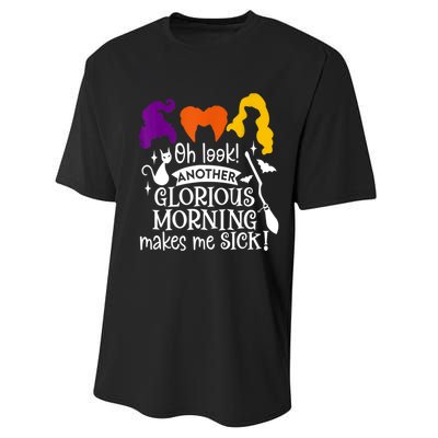 Oh Look Another Glorious Morning Makes Me Sick Halloween Gifts. Performance Sprint T-Shirt