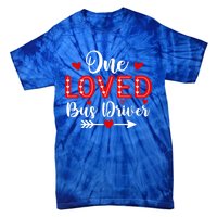 One Loved Bus Driver Cute Gift Funny Valentine's Day Funny Gift Tie-Dye T-Shirt