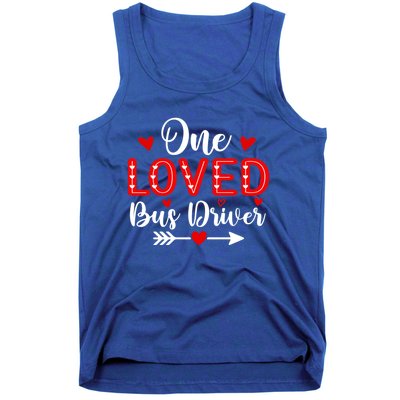 One Loved Bus Driver Cute Gift Funny Valentine's Day Funny Gift Tank Top