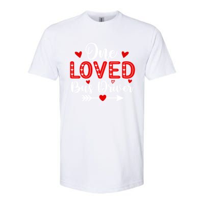 One Loved Bus Driver Cute Gift Funny Valentine's Day Funny Gift Softstyle CVC T-Shirt