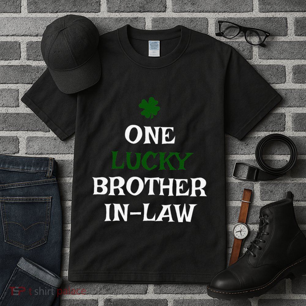 One Lucky Brotherinlaw St. PatrickS Day Funny Irish Tall T-Shirt