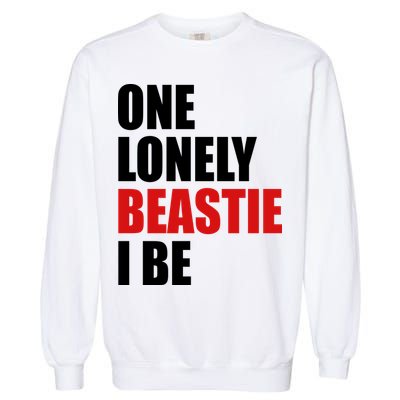 One Lonely Beastie I Be Garment-Dyed Sweatshirt