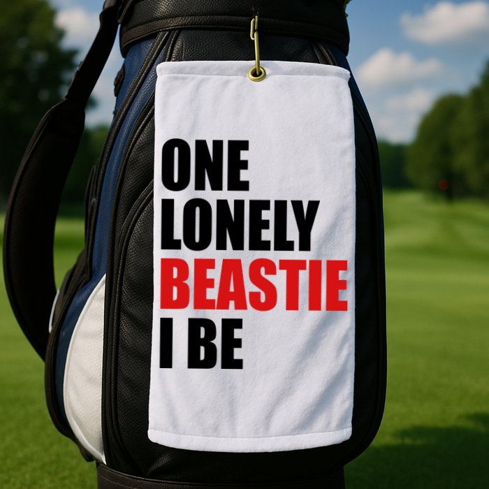 One Lonely Beastie I Be Golf Towel