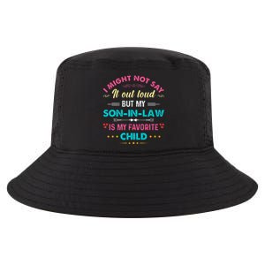 Out Loud But My Soninlaw Is My Favorite Child Funny Cool Comfort Performance Bucket Hat