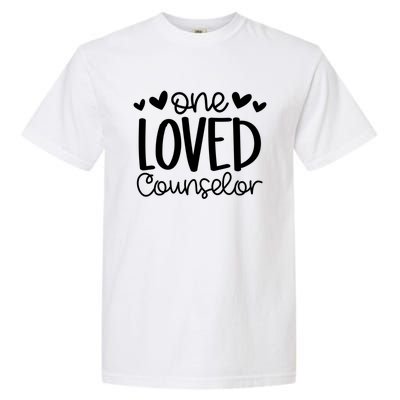 One Loved Counselor Funny School Counselor Heart Valentines Great Gift Garment-Dyed Heavyweight T-Shirt