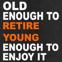 Old Enough To Retire Young Cool Comfort Performance Bucket Hat