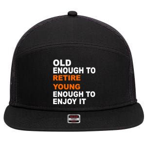 Old Enough To Retire Young 7 Panel Mesh Trucker Snapback Hat