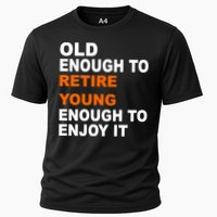 Old Enough To Retire Young Cooling Performance Crew T-Shirt