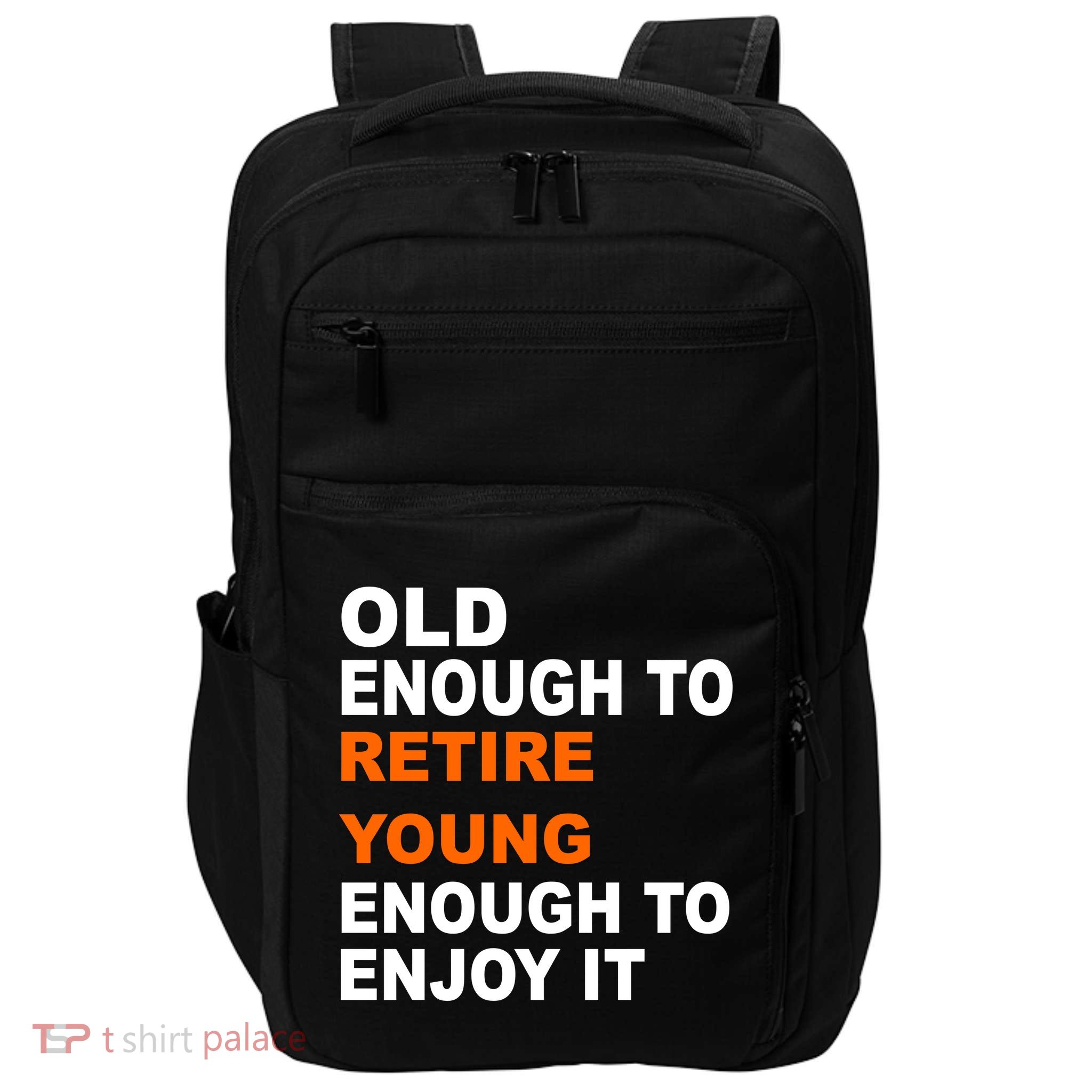 Old Enough To Retire Young Impact Tech Backpack
