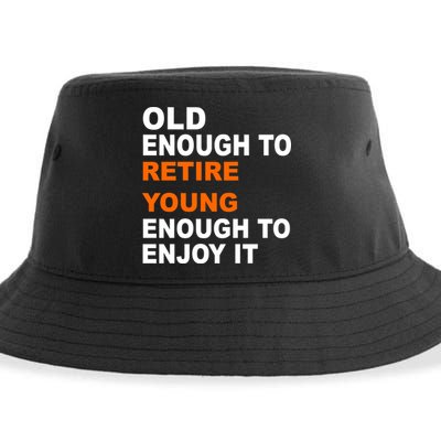 Old Enough To Retire Young Sustainable Bucket Hat