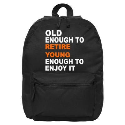 Old Enough To Retire Young 16 in Basic Backpack