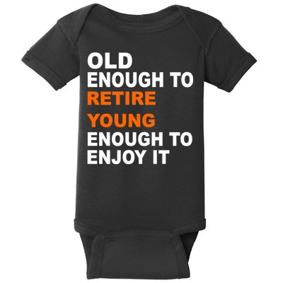 Old Enough To Retire Young Baby Bodysuit