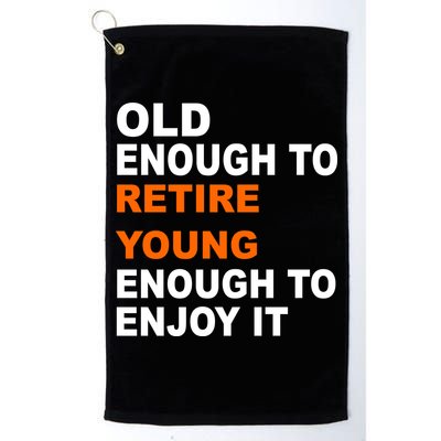 Old Enough To Retire Young Golf Towel