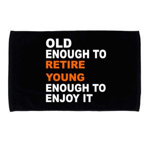 Old Enough To Retire Young Microfiber Hand Towel