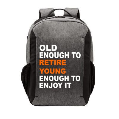 Old Enough To Retire Young Vector Backpack