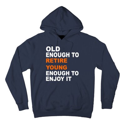 Old Enough To Retire Young Hoodie