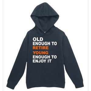 Old Enough To Retire Young Urban Pullover Hoodie