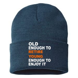 Old Enough To Retire Young Sustainable Knit Beanie