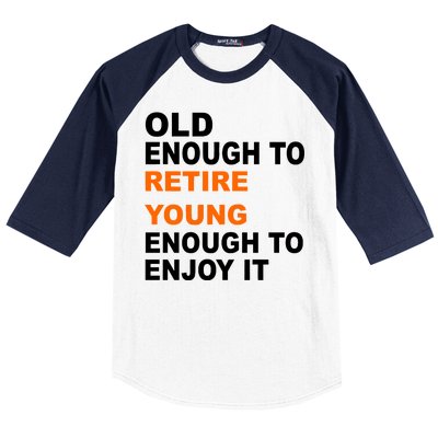 Old Enough To Retire Young Baseball Sleeve Shirt