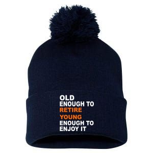 Old Enough To Retire Young Pom Pom 12in Knit Beanie