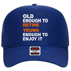 Old Enough To Retire Young High Crown Mesh Back Trucker Hat