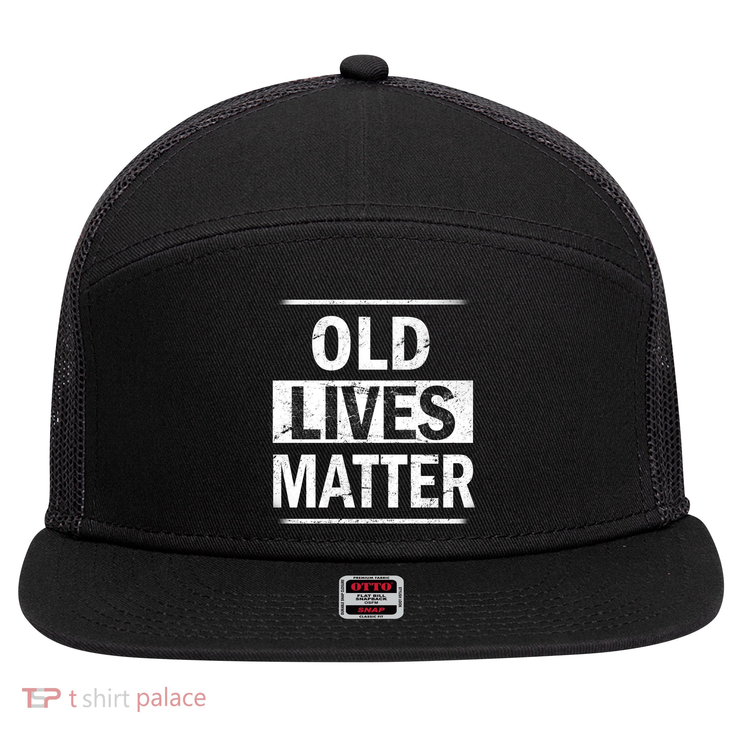 Old Lives Matter 7 Panel Mesh Trucker Snapback Hat