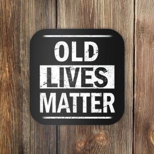 Old Lives Matter Coaster