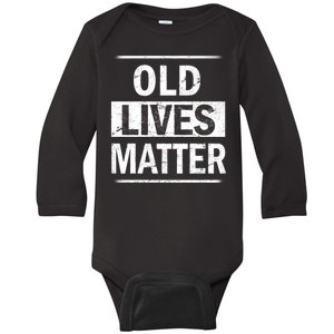 Old Lives Matter Baby Long Sleeve Bodysuit