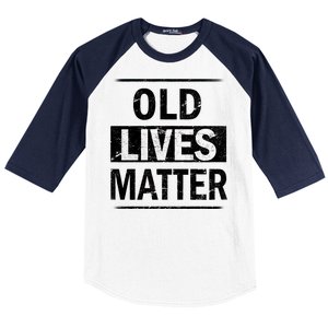 Old Lives Matter Baseball Sleeve Shirt