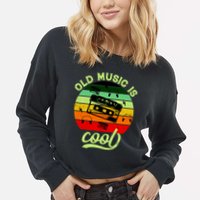 Old Music Is Cool Cropped Pullover Crew
