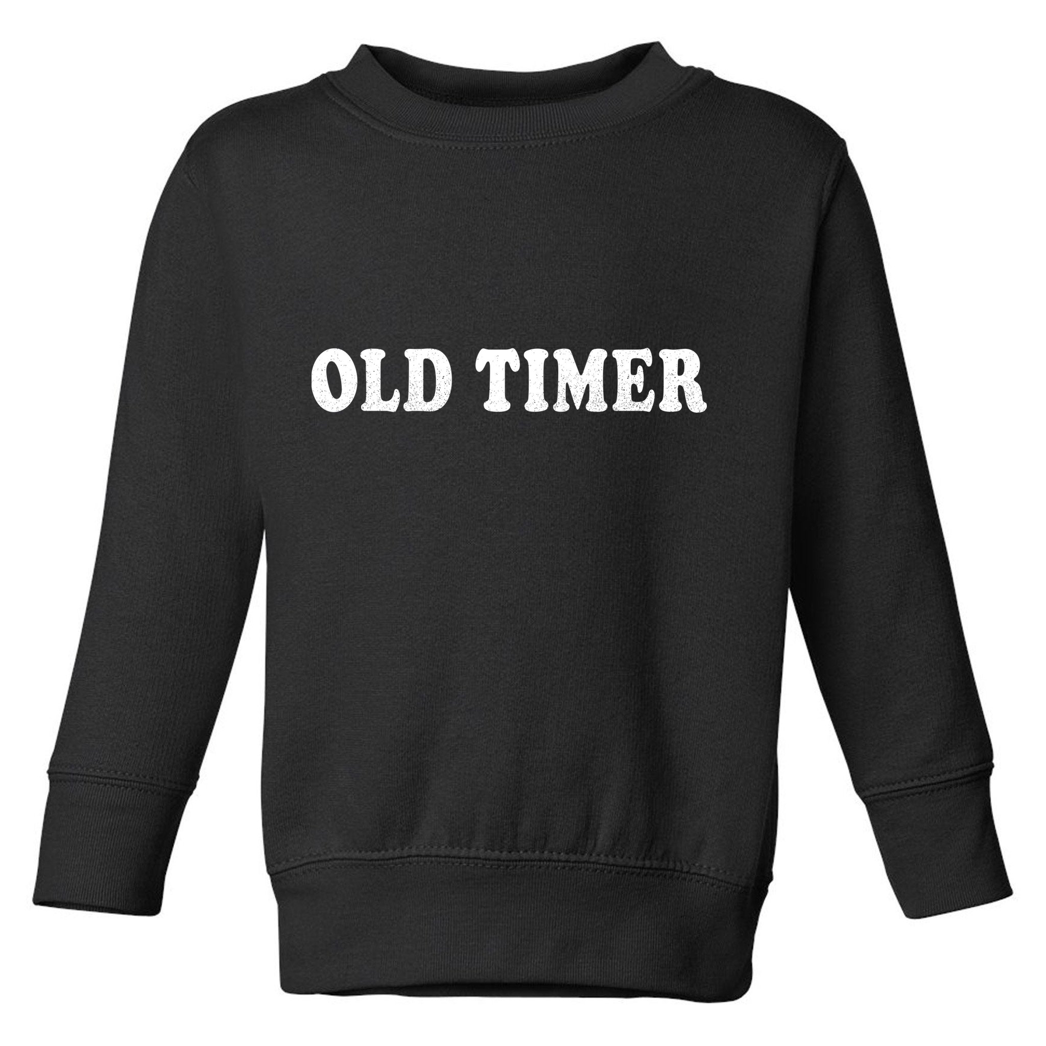 Old Timer Toddler Sweatshirt
